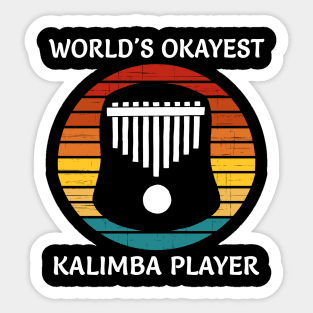 World's Okayest Kalimba Player Sticker